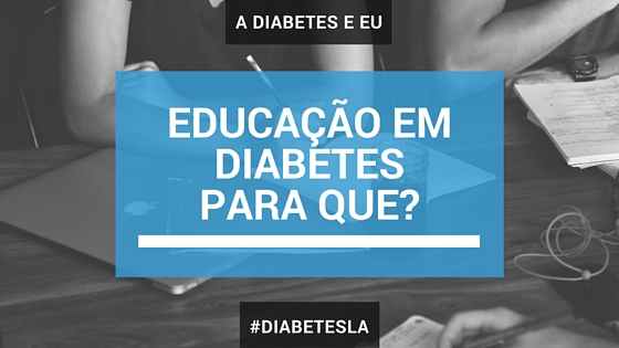 educação, diabetes, diabetesla, adiabeteseeu
